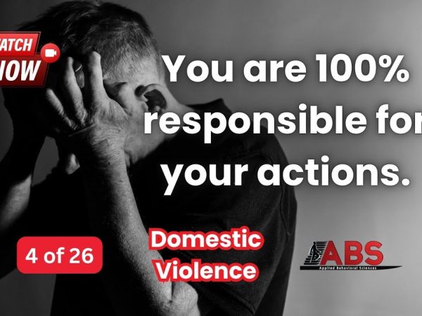 You Are 100% Responsible for Your Actions | Accountability in Domestic Violence (Ep. 4)