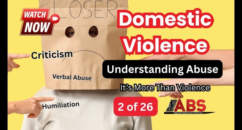 What Is Abuse? Understanding Abuse – Domestic Violence Ep. 2